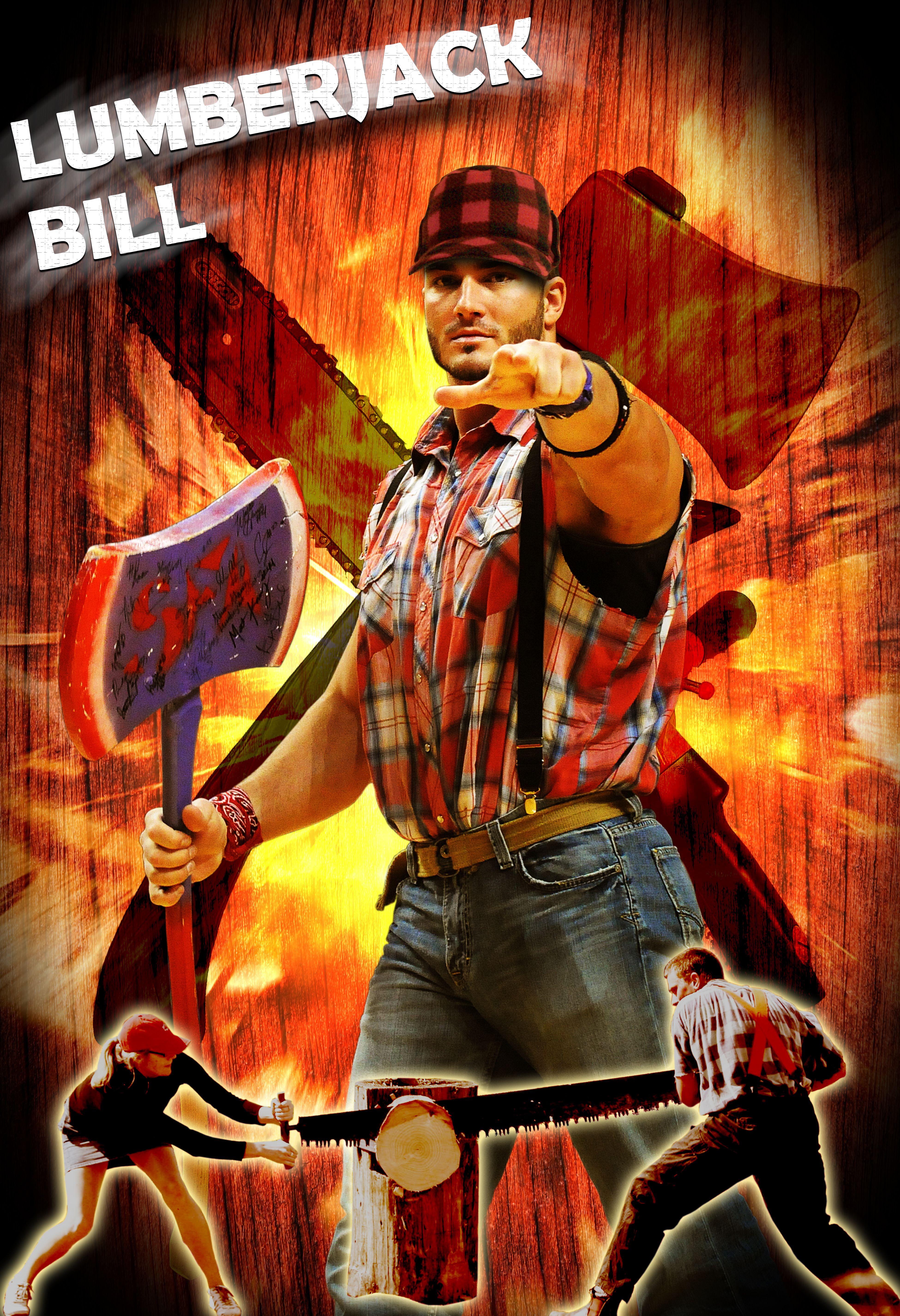 Lumberjack Bill flipped out when his wife presented this Gift of A Lifetime poster to him.